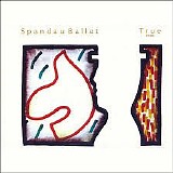 Spandau Ballet - True