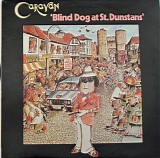 Caravan - Blind Dog At St. Dunstans