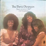 The Three Degrees - Take Good Care Of Yourself