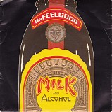Dr. Feelgood - Milk And Alcohol