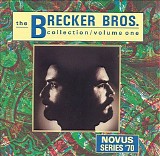 The Brecker Brothers - Collection / Volume One