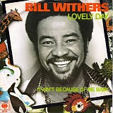 Bill Withers - Lovely Day