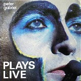 Peter Gabriel - Plays Live