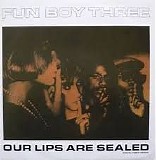 Fun Boy Three - Our Lips Are Sealed (Special Remix Version)