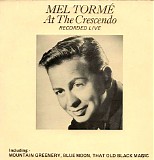 Mel TormÃ© - At The Crescendo