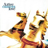 Aztec Camera - Love