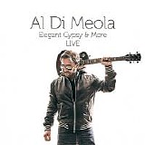 Al di Meola - Elegant Gypsy & More Live