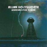 Allan Holdsworth - Wardenclyffe Tower