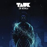 Tauk - Sir Nebula