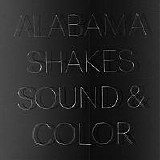 Alabama Shakes - Sound & Color
