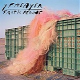 Yeasayer - Erotic Reruns