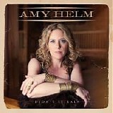 Amy  Helm - Didnâ€™t It Rain