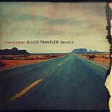 Blues Traveler - Travelogue: Blues Traveler Classics