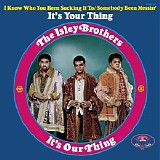 The Isley Brothers - It's Our Thing