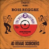 Various artists - Trojan Presents Boss Reggae: 40 Reggae Scorchers
