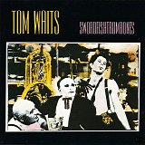 Tom Waits - Swordfishtrombones