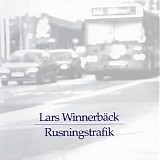 Lars WinnerbÃ¤ck - Rusningstrafik