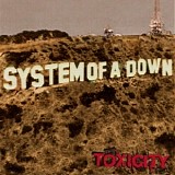 System of a Down - Toxicity