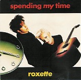 Roxette - Spending My Time