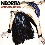 Negrita - Dannato Vivere