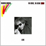 Vasco Rossi - Va Bene, Va Bene CosÃ¬