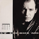 Vasco Rossi - C'Ã¨ Chi Dice No