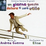 Elisa - Un Giorno Questo Dolore Ti SarÃ  Utile