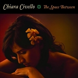 Chiara Civello - The Space Between