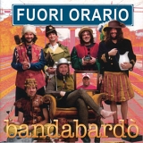 BandabardÃ² - Fuori Orario