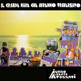 Ivano Alberto Fossati - Il Grande Mare che Avremmo Traversato