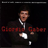 Giorgio Gaber - Rock'n'roll, amore e storie metropolitane