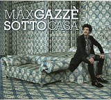 Max GazzÃ¨ - Sotto Casa