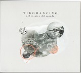 Tiromancino - Nel Respiro Del Mondo