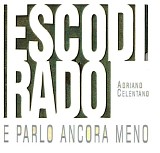 Adriano Celentano - Esco di Rado e Parlo Ancora Meno