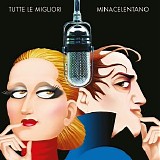 MinaCelentano - Tutte Le Migliori