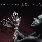 Ornella Vanoni - Argilla