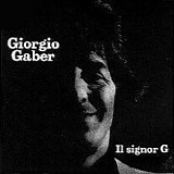 Giorgio Gaber - Il Signor G