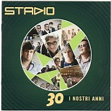 Stadio - 30 I Nostri Anni