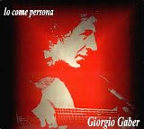 Giorgio Gaber - Io come Persona