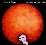 Ornella Vanoni - Un Panino Una Birra E Poi...