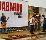 BandabardÃ² - Barbaro Tour
