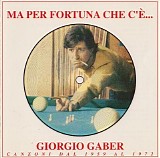 Giorgio Gaber - Ma per fortuna che c'Ã¨