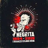 Negrita - I Ragazzi Stanno Bene (1994-2019)