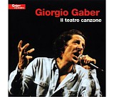 Giorgio Gaber - Il Teatro Canzone