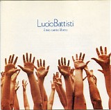 Lucio Battisti - Il Mio Canto Libero