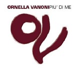Ornella Vanoni - PiÃ¹ di me