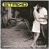 Stadio - Immagini Del Vostro Amore