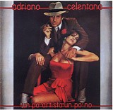 Adriano Celentano - Un PÃ² Artista Un PÃ² No