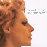 Ornella Vanoni - A un certo punto...