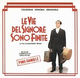 Pino Daniele - Le Vie Del Signore Sono Finite